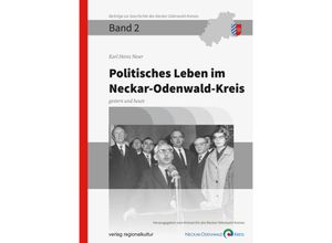 9783955053130 - Politisches Leben im Neckar-Odenwald-Kreis - Karl Heinz Neser Gebunden