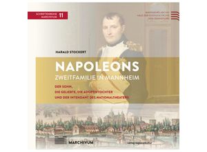 9783955054120 - Napoleons Zweitfamilie in Mannheim - Harald Stockert Gebunden