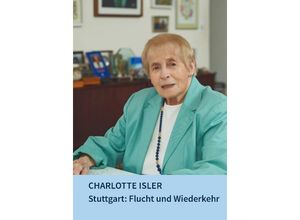 9783955054137 - Stuttgart Flucht und Wiederkehr - Charlotte Isler Gebunden