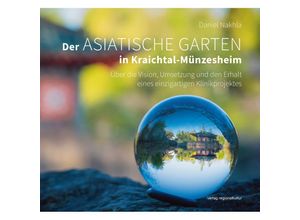 9783955054151 - Der Asiatische Garten in Kraichtal-Münzesheim - Daniel Nakhla Margrit Csiky Gebunden