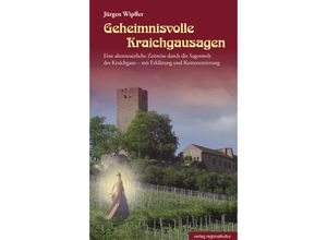 9783955054236 - Geheimnisvolle Kraichgausagen - Jürgen Wipfler Gebunden