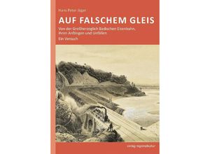 9783955054427 - Auf falschem Gleis - Hans Peter Jäger Taschenbuch