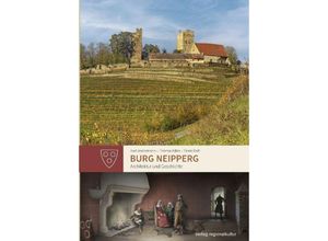 9783955054434 - Burg Neipperg - Kurt Andermann Thomas Biller Timm Radt Gebunden