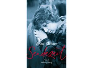 9783955103446 - Sendezeit - Anne Richter Gebunden