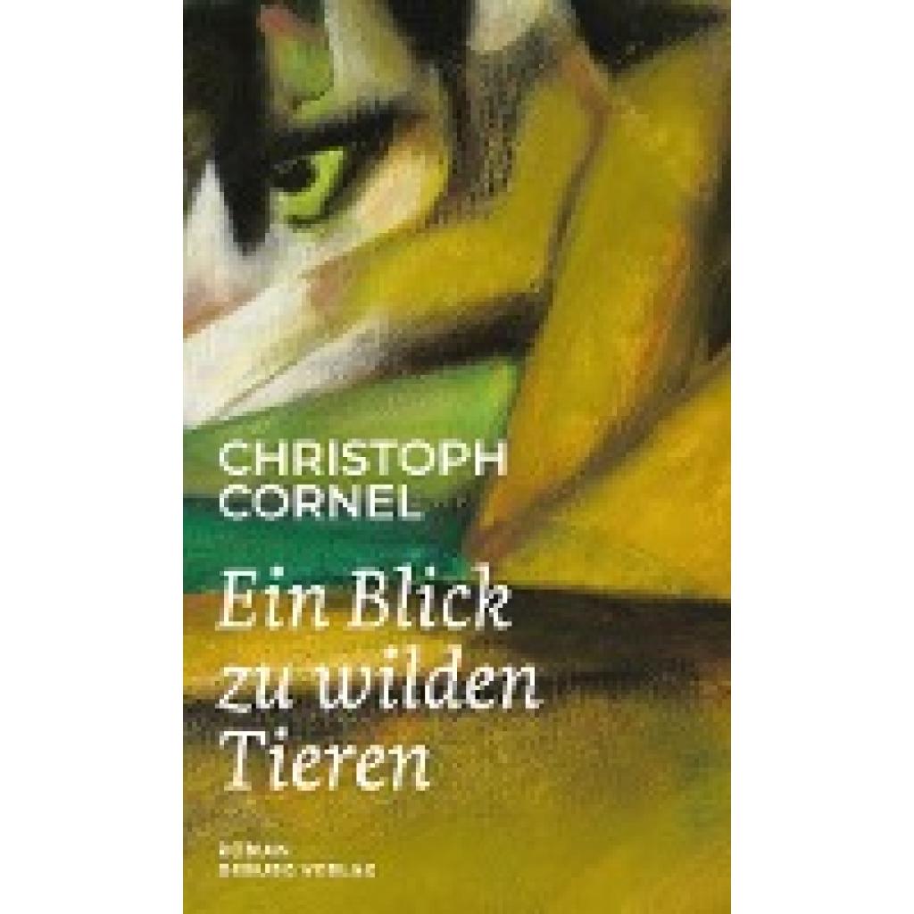 9783955103552 - Cornel Christoph Ein Blick zu wilden Tieren