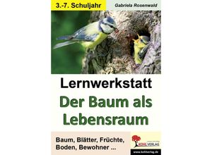 9783955130565 - Lernwerkstatt Der Baum als Lebensraum - Gabriela Rosenwald Kartoniert (TB)