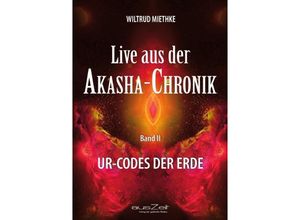 9783955170141 - Live aus der Akasha-Chronik - Band 2 - Wiltrud Miethke Kartoniert (TB)