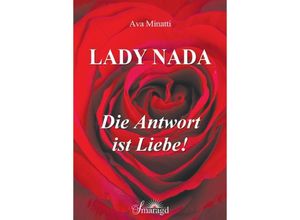 9783955311315 - Ava Minatti - GEBRAUCHT Lady Nada - Die Antwort ist Liebe! - Preis vom 02102023 050404 h