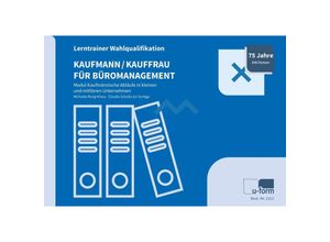 9783955323127 - Kaufmann Kauffrau für Büromanagement - Lerntrainer Wahlqualifikation - Modul Kaufmännische Abläufe in Kleinen und Mittleren Unternehmen - Michaela Rung-Kraus Claudia Schulte zur Surlage Kartoniert (TB)