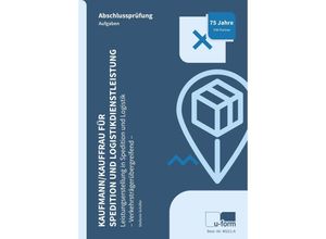 9783955324025 - Schäfer Stefanie Kaufmann Kauffrau für Spedition und Logistikdienstleistung- Leistungserstellung in Spedition und Logistik (verkehrsträgerübergreifend)