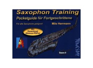 9783955340117 - Pocketguide   Saxophon Training - Pocketguide für Fortgeschrittene - Milo Herrmann Kartoniert (TB)