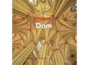 9783955403133 - Der Kölner Dom - Csaba Peter Rakoczy Rainer Rudolph Gebunden