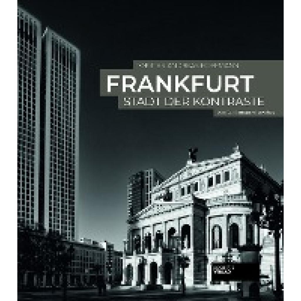 9783955423308 - Frankfurt - Stadt der Kontraste - Torsten A Hoffmann Gebunden