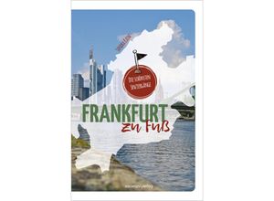 9783955424596 - Frankfurt zu Fuß - Sandra Kathe Gebunden