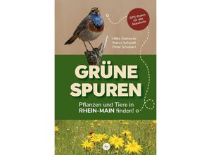 9783955424626 - Grüne Spuren - Hilke Steinecke Marco Schmidt Peter Schubert Kartoniert (TB)