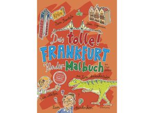 9783955424688 - Das tolle Frankfurt Kinder-Malbuch - Claas Janssen Kartoniert (TB)