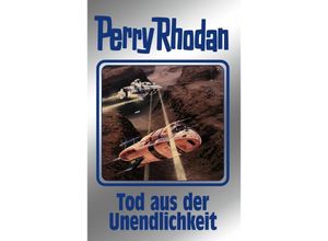 9783955480448 - Tod aus der Unendlichkeit   Perry Rhodan - Silberband Bd165 - Perry Rhodan Gebunden