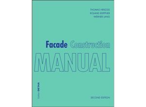 9783955533694 - Facade Construction Manual - Thomas Herzog Roland Krippner Werner Lang Kartoniert (TB)