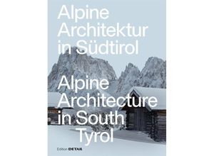 9783955536039 - Alpine Architektur in Südtirol Alpine Architecture in South Tyrol Leinen