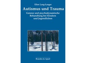 9783955583699 - Autismus und Trauma - Ellen Lang-Langer Kartoniert (TB)