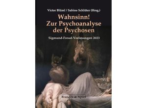 9783955583705 - Wahnsinn! Zur Psychoanalyse der Psychosen - Uta Karacaoglan Kartoniert (TB)