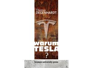 9783955629793 - Warum Tesla? - Thomas Degenhardt Kartoniert (TB)