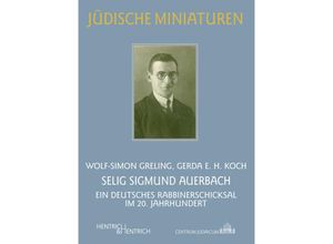 9783955650698 - Selig Sigmund Auerbach - Gerda E H Koch Wolf-Simon Greling Kartoniert (TB)