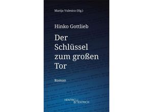 9783955656133 - Der Schlüssel zum großen Tor - Hinko Gottlieb Gebunden