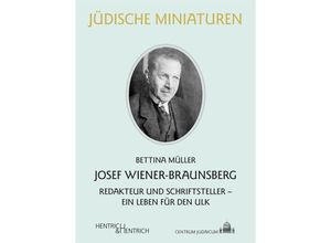 9783955656386 - Josef Wiener-Braunsberg - Bettina Müller Gebunden