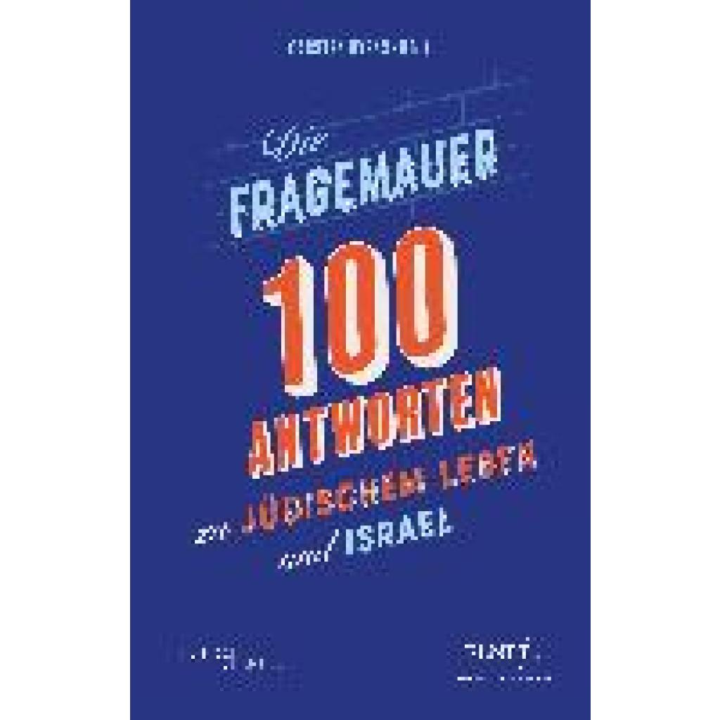 9783955656591 - Die Fragemauer - 100 Antworten zu jüdischem Leben und Israel