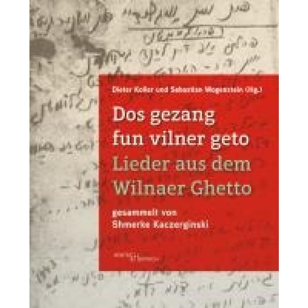 9783955656645 - Dos gezang fun vilner geto Lieder aus dem Wilnaer Ghetto