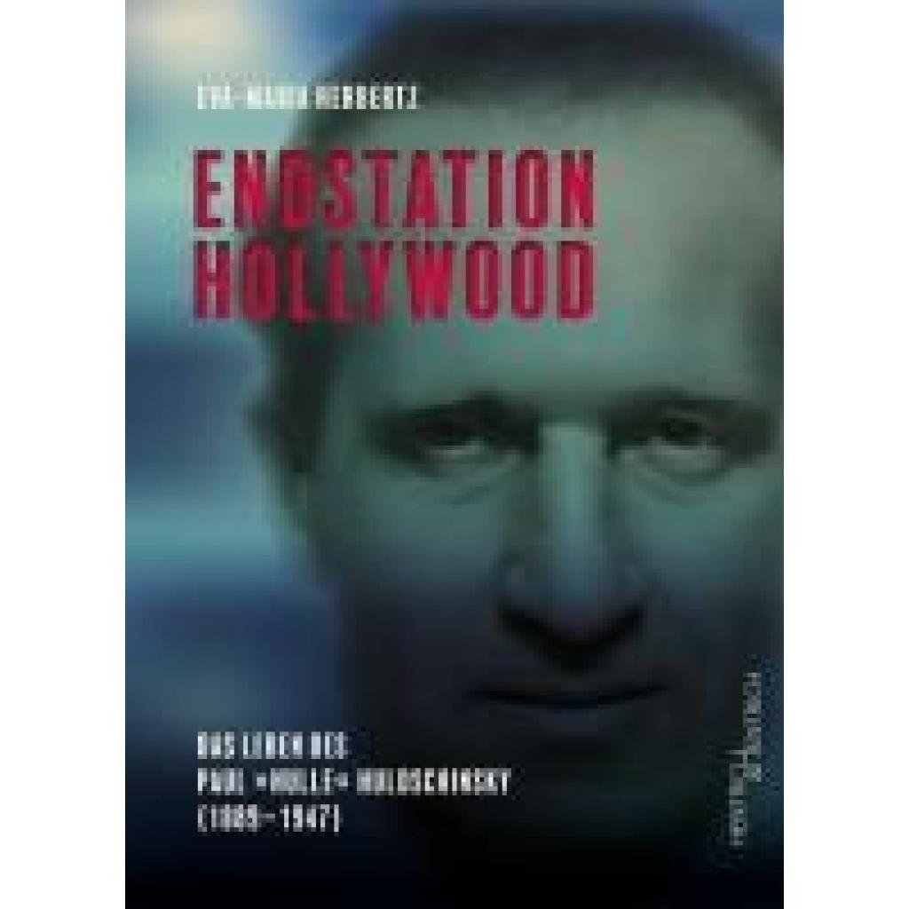 9783955656782 - Herbertz Eva-Maria Endstation Hollywood