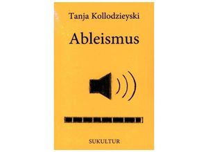 9783955661250 - Ableismus - Tanja Kollodzieyski Geheftet