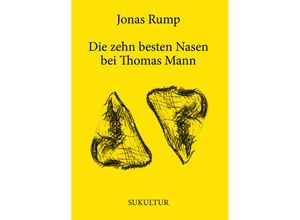 9783955661601 - Die zehn besten Nasen bei Thomas Mann   Aufklärung und Kritik Bd529 - Jonas Rump Geheftet