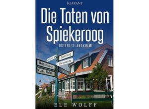 9783955738365 - Die Toten von Spiekeroog   Janneke Hoogestraat ermittelt Bd4 - Ele Wolff Taschenbuch