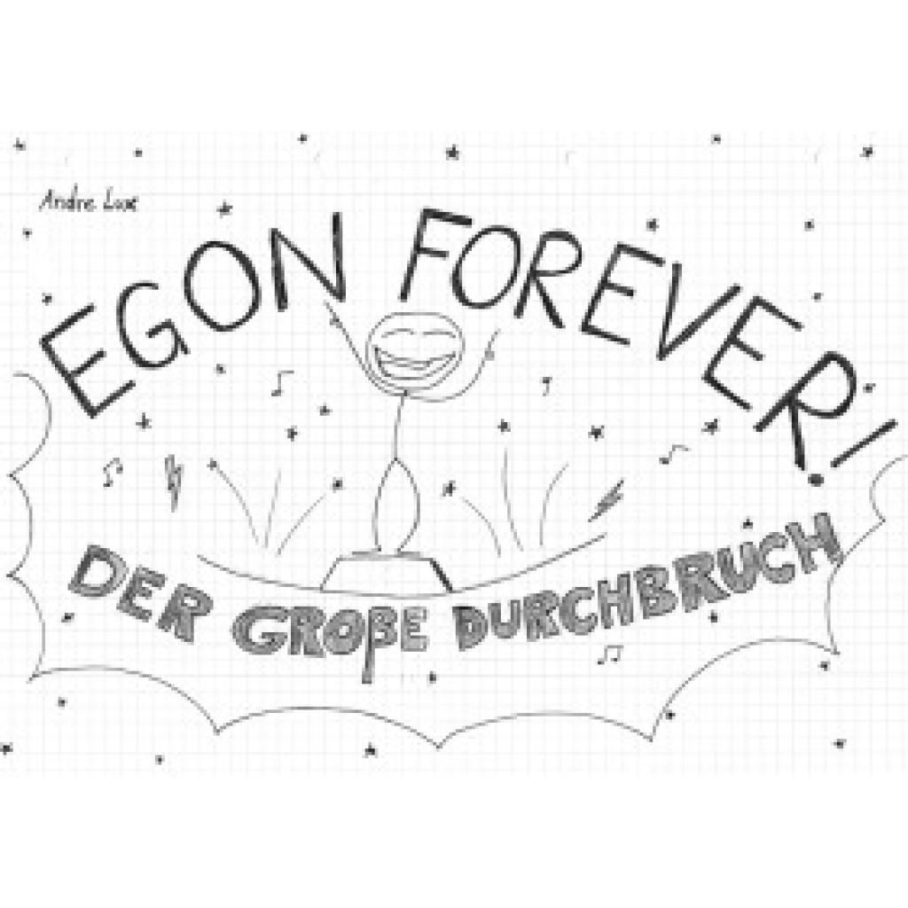 9783955752279 - Lux Andre Egon Forever! - Der große Durchbruch