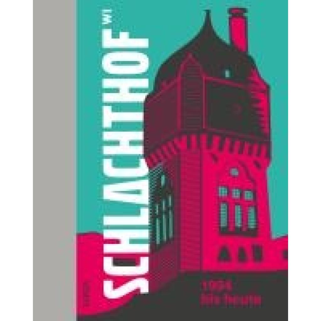 9783955752361 - Kulturzentrum Schlachthof Wiesbaden e V 30 Jahre Schlachthof Wiesbaden!