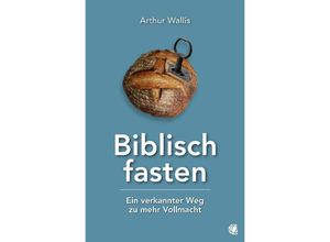 9783955786328 - Biblisch fasten - Arthur Wallis Kartoniert (TB)