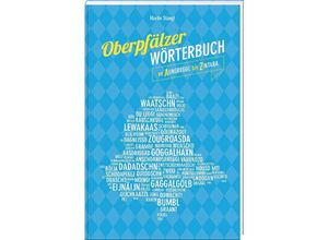 9783955871086 - Oberpfälzer Wörterbuch - Martin Stangl Gebunden