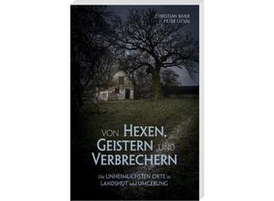 9783955878245 - Von Hexen Geistern und Verbrechern - Christian Baier Kartoniert (TB)