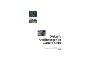 9783955930639 - Dialoghi Annäherungen an Giacinto Scelsi Kartoniert (TB)