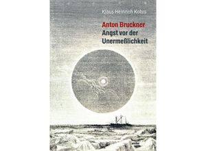 9783955931506 - Anton Bruckner - Klaus Heinrich Kohrs