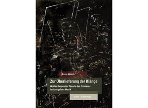 9783955933272 - Zur Überlieferung der Klänge - Peter Hirsch