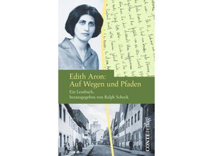 9783956022647 - Edith Aron Auf Wegen und Pfaden - Edith Aron Gebunden