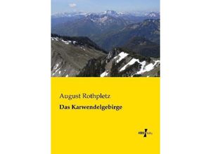 9783956102691 - Das Karwendelgebirge - August Rothpletz Kartoniert (TB)