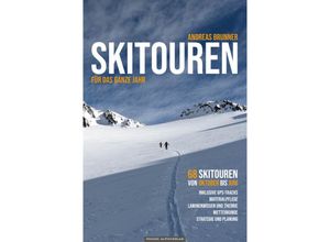 9783956111747 - Skitouren für das ganze Jahr - Brunner Andreas Kartoniert (TB)