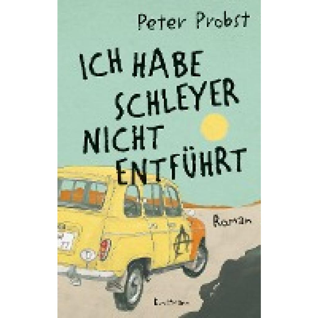 9783956145612 - Probst Peter Ich habe Schleyer nicht entführt