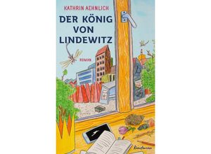 9783956145834 - Der König von Lindewitz - Kathrin Aehnlich Gebunden