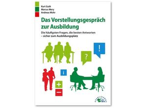 9783956240003 - Das Vorstellungsgespräch zur Ausbildung - Kurt Guth Marcus Mery Andreas Mohr Kartoniert (TB)