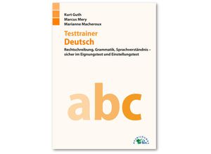 9783956240423 - Kurt Guth - GEBRAUCHT Testtrainer Deutsch Rechtschreibung Grammatik Sprachverständnis - sicher im Eignungstest und Einstellungstest - Preis vom 02062023 050629 h